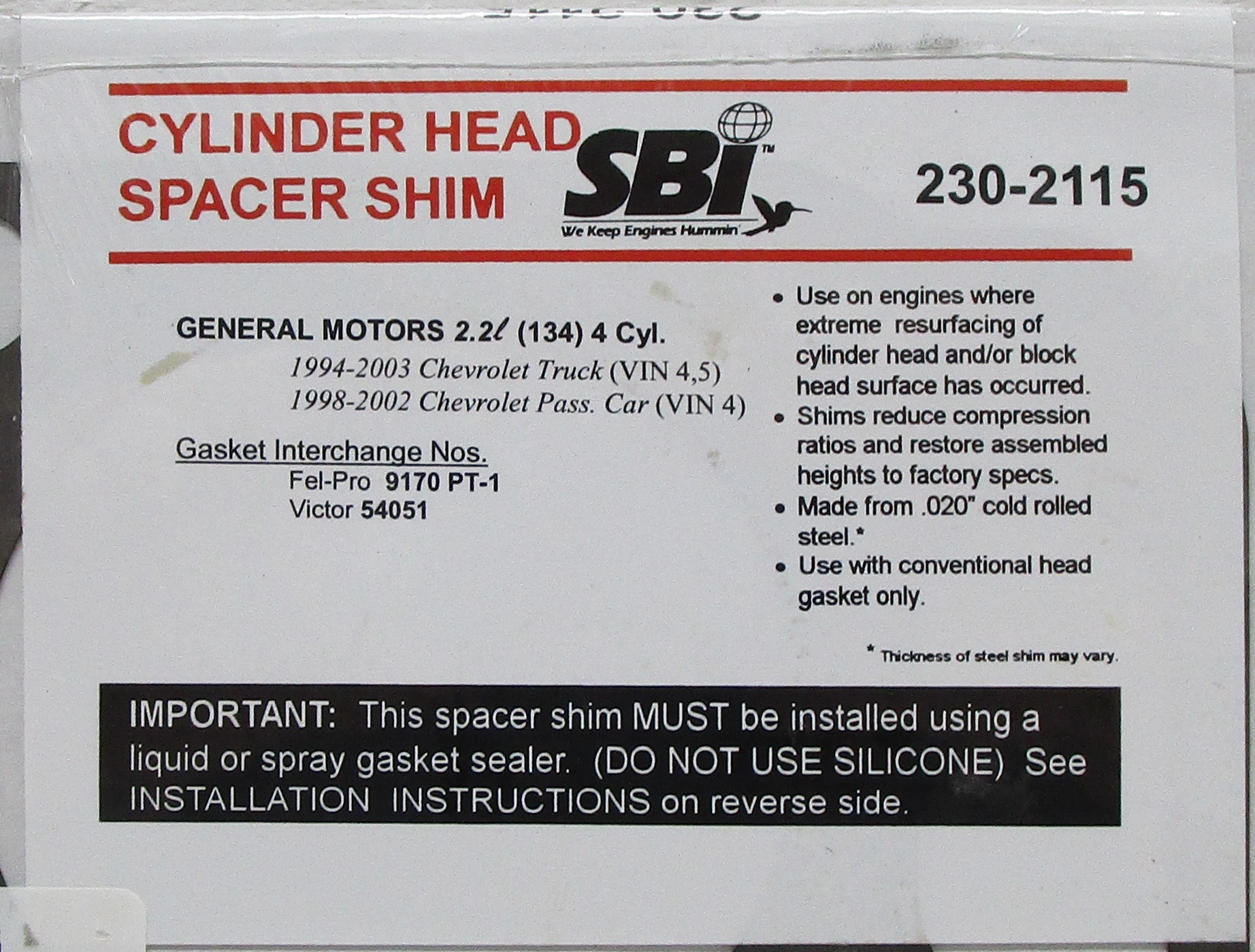 Cylinder Head Spacer Shim Compatible with : GM - Chevrolet 2.2L (134) 4Cyl. 1994-2003 Chevrolet Truck - 1998-200 Chevrolet Pass Car